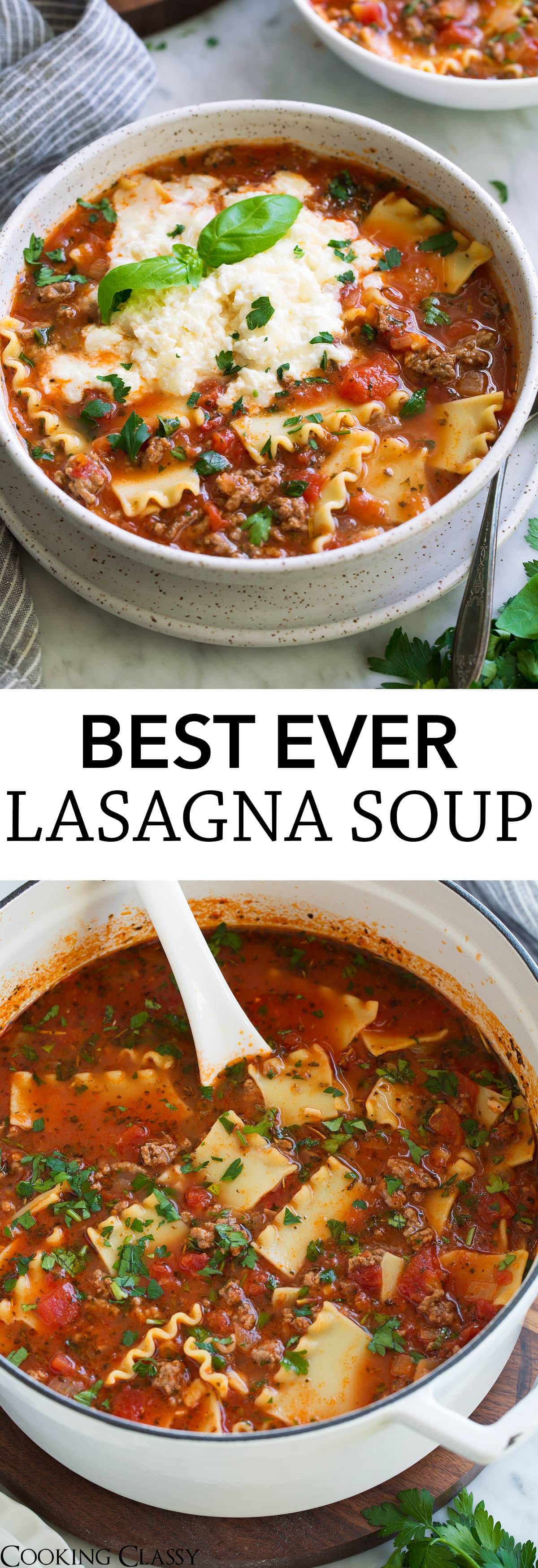 Lasagna Soup (Perfected Recipe!) - Cooking Classy