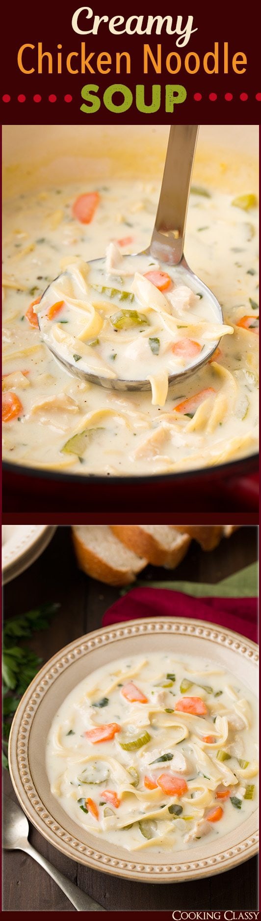 Creamy Chicken Noodle Soup Cooking Classy