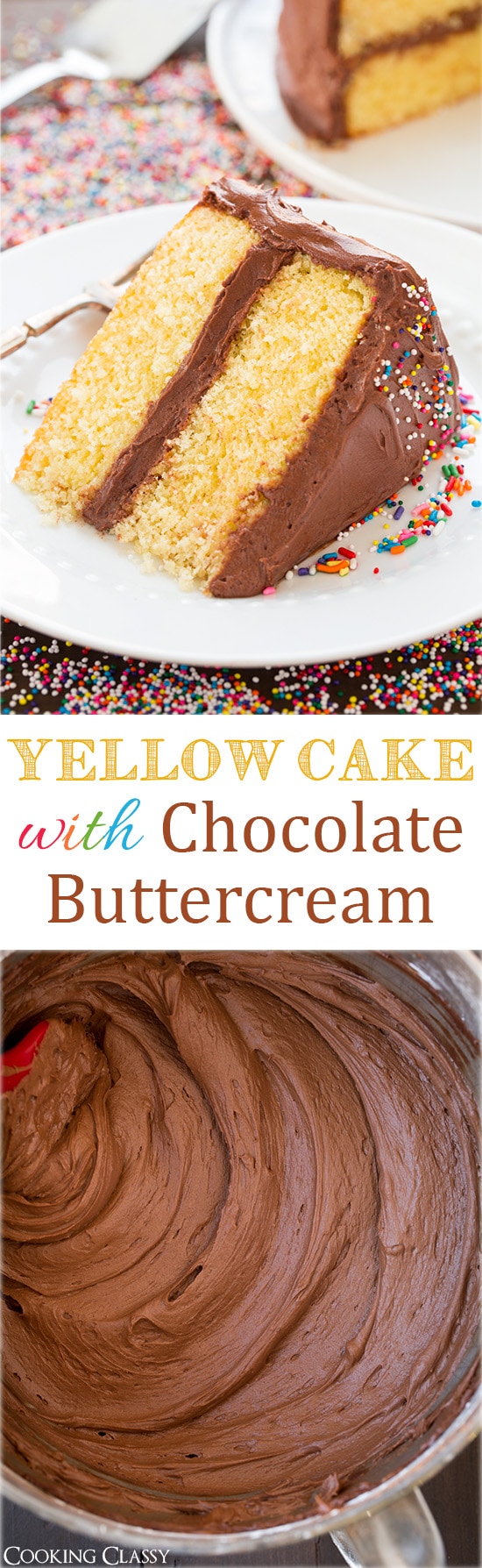 Easy Yellow Cake (+ Chocolate Buttercream Frosting!) Cooking Classy