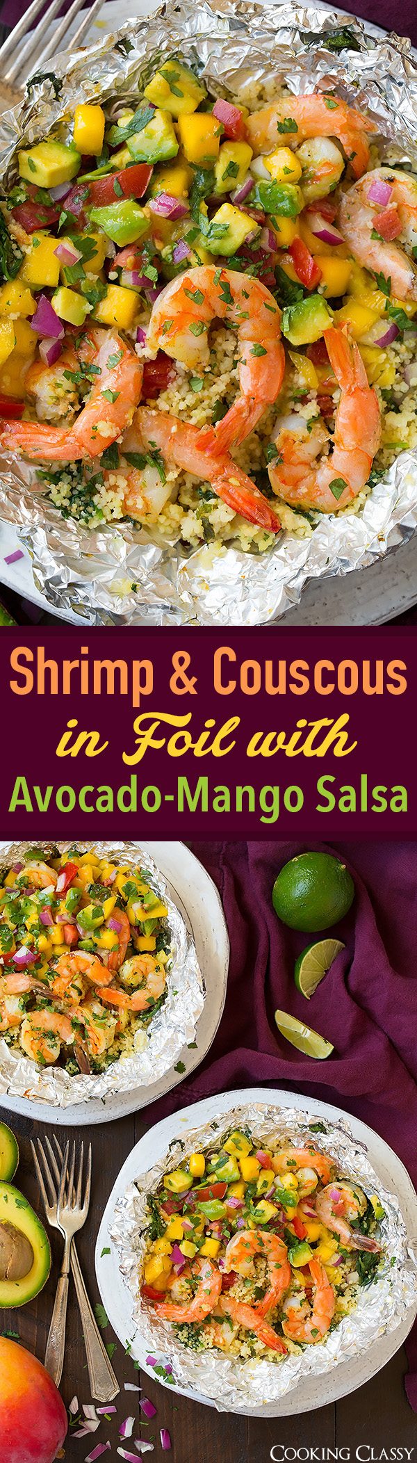 Shrimp Couscous Foil Packs with Mango Avocado Salsa Cooking Classy
