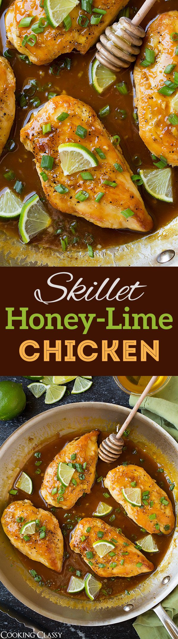 Skillet HoneyLime Chicken Cooking Classy