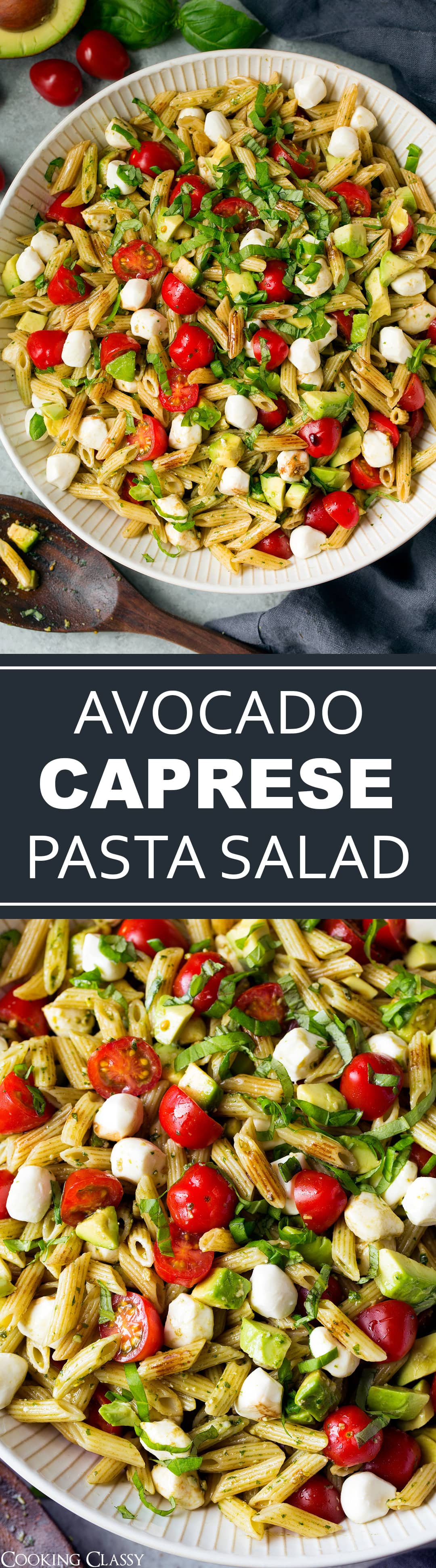 Caprese Pasta Salad (with Avocado) Cooking Classy