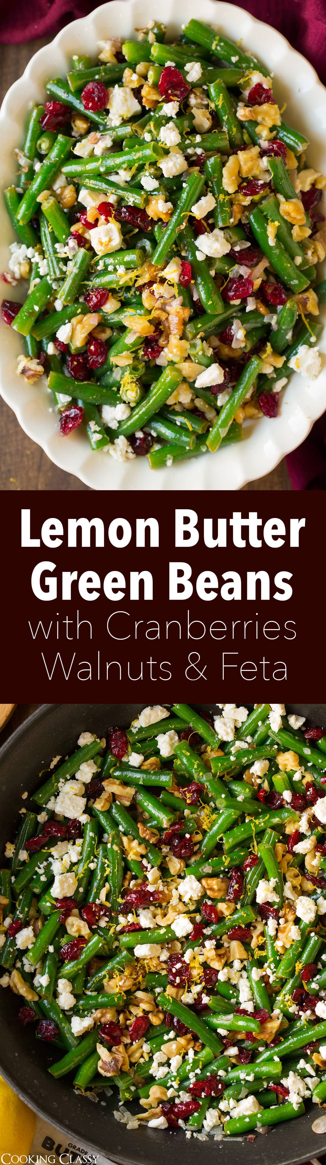 Lemon Butter Green Beans with Cranberries Walnuts and Feta - such a delicious side dish! Love the flavor, love the textures and love the colors!