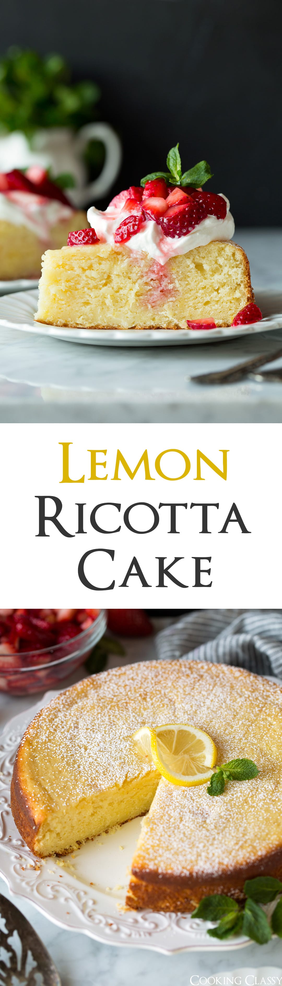 Lemon Ricotta Cake - this is the perfect dessert to welcome spring! It's an Italian inspired, made from scratch cake that has such an irresistible flavor. The ricotta in the cake lends moisture and a delicious richness and the lemon zest adds a welcome zing. Trust me, this is a cake people wont forget about! #ricottacake #easter #cake #cookingclassy