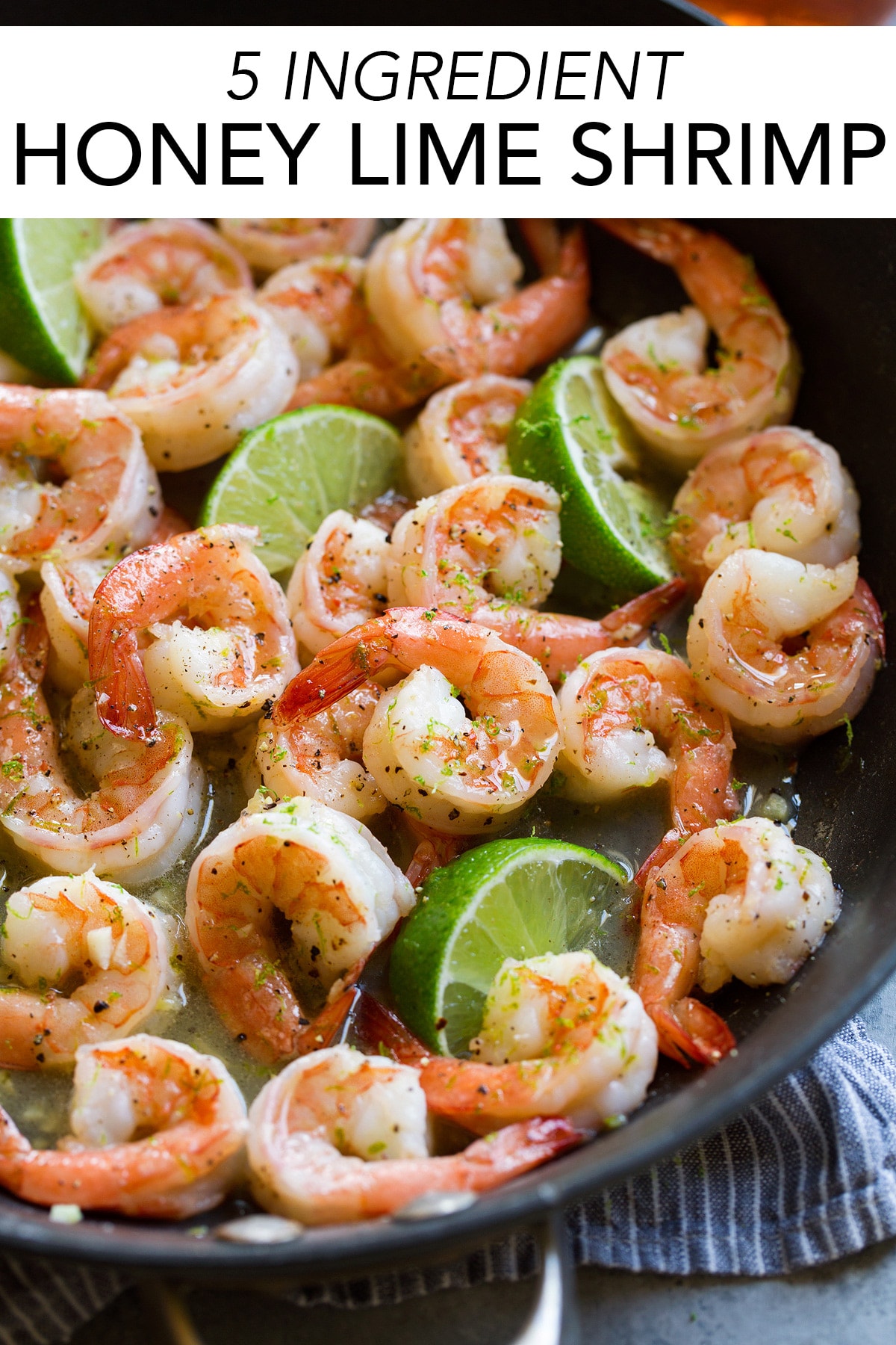 Honey Lime Shrimp (Only 5 Ingredients!) - Cooking Classy